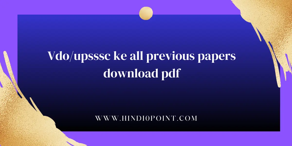 Vdo/upsssc ke all previous papers download pdf